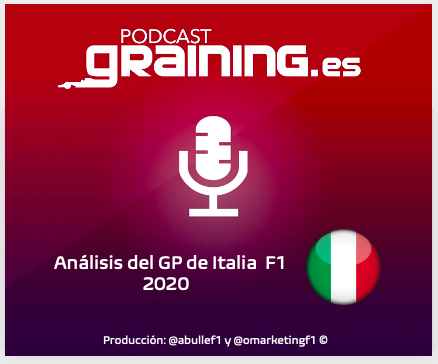 Podcast Graining Media F1 No. 50 con el análisis del GP de Italia 2020